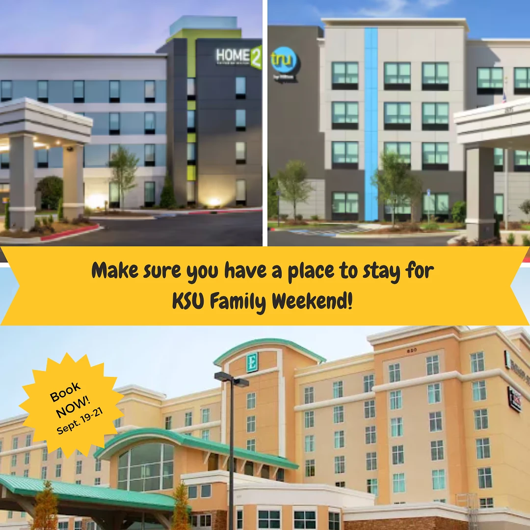 The image showcases three hotel exteriors with a banner encouraging booking accommodation for KSU Family Weekend from September 19-21.