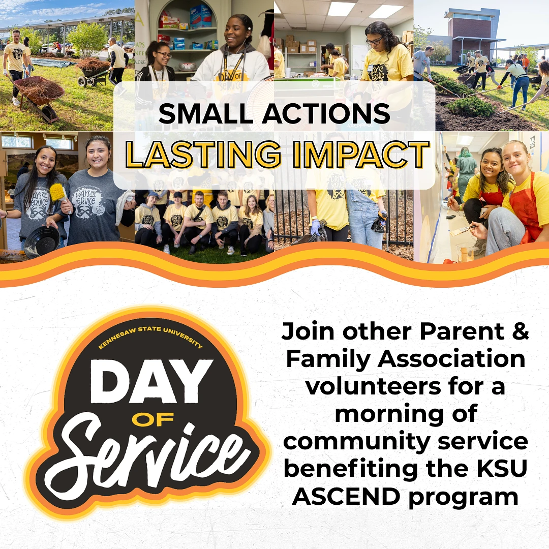 The image promotes Kennesaw State University's "Day of Service," encouraging Parent & Family Association volunteers to join community service efforts benefiting the KSU ASCEND program.