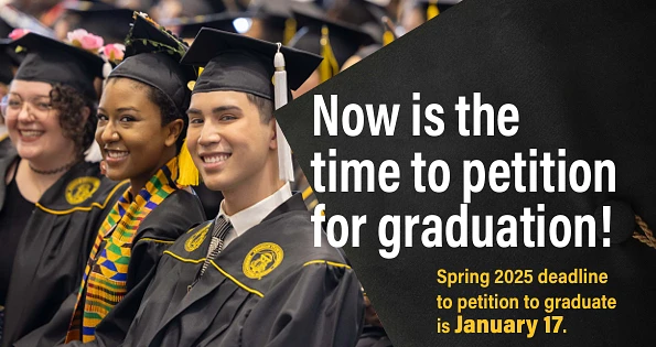 The image shows a group of smiling graduates in caps and gowns with a message about petitioning for graduation by January 17, 2025.
