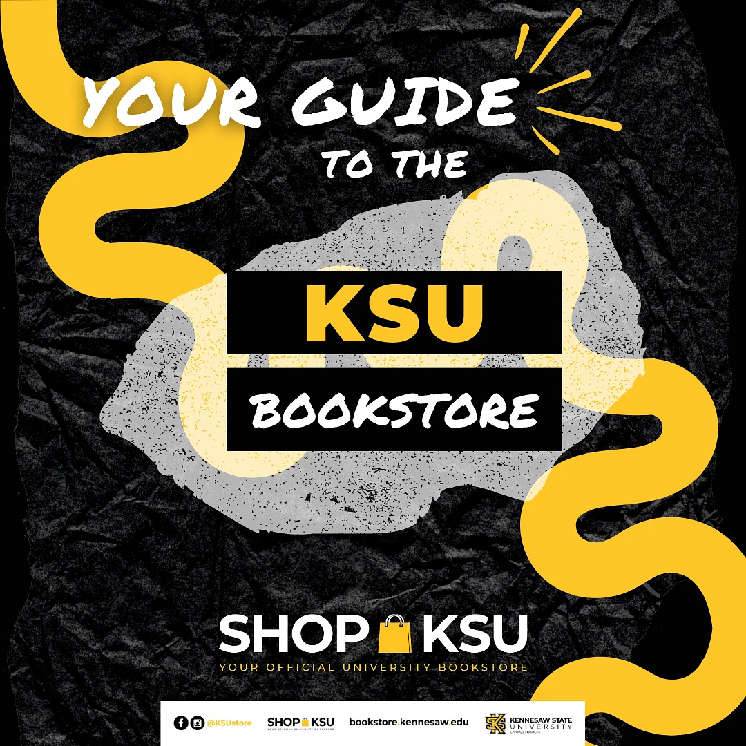 The image is a promotional graphic for the KSU Bookstore featuring the text "Your Guide to the KSU Bookstore" with a yellow wavy design on a textured black background.